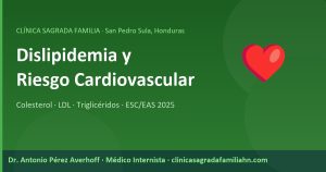 Dislipidemia y Riesgo Cardiovascular: Guía 2026 del Dr. Antonio Pérez Averhoff